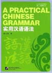 A Practical Chinese Grammar, 2nd Revised Ed.