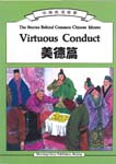 Virtuous Conduct:  The Stories Behind Common Chinese Idioms