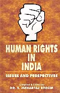 Human Rights in India: Issues and Perspectives